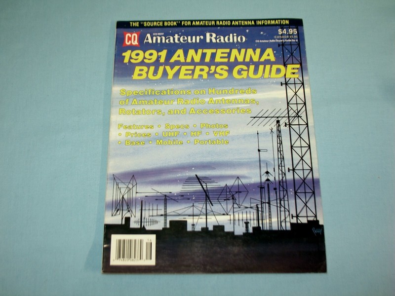 CQ ~ AMATEUR RADIO 1991 ANTANNA BUYER’S GUIDE ~ PUBLICATION ~