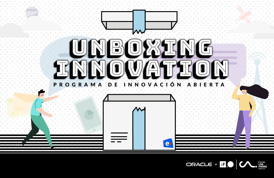 Oracle, iF y Caja Los Andes lanzan desafío emprendedor “Unboxing Innovation”
