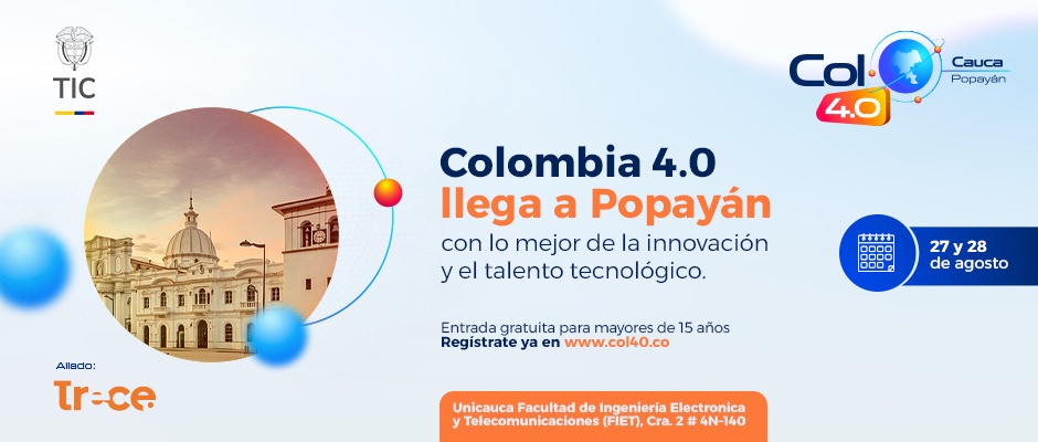 Colombia 4.0 llega a Popayán con lo mejor de la innovación y el talento tecnológico